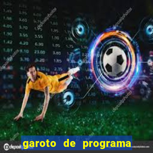 garoto de programa de feira de santana